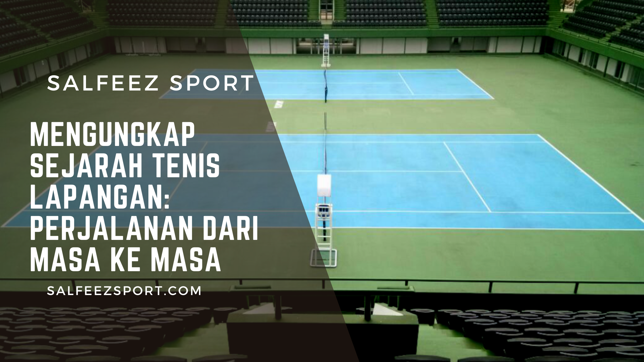 Mengungkap Sejarah Tenis Lapangan Perjalanan dari Masa ke Masa